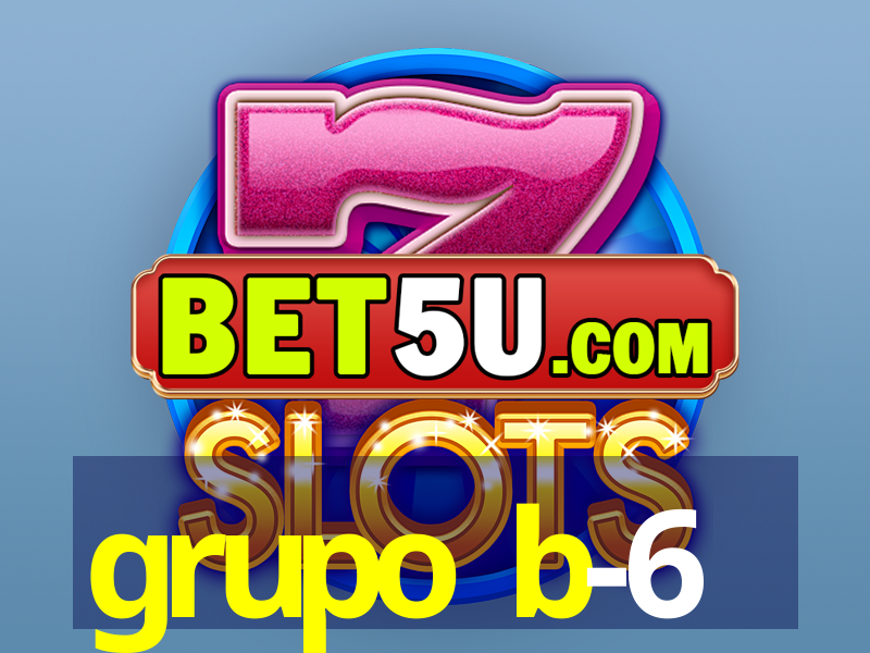 grupo b